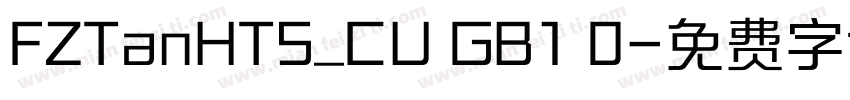 FZTanHTS_CU GB1 0字体转换